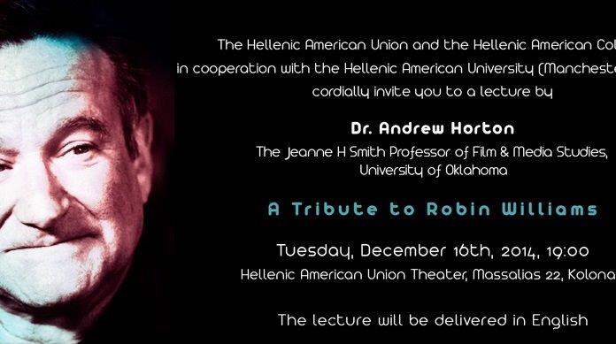 Andrew Horton, Jeanne H. Smith Professor of Film and Media Studies at the University of Oklahoma, pays tribute to Robin Williams 